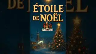 Les petites voix - Étoile de Noël