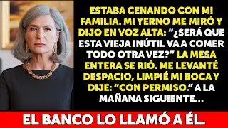 Mi yerno gritó  “¿Otra vez la vieja inútil?”… me levanté de la mesa y al día siguiente mi reacci