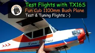 Fun Cub 1100mm Wingspan Bush Plane EPO Kit - Test & Tuning Flights with the RadioMaster TX16S ;-)