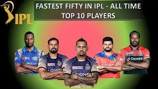 Fastest 50 in IPL | Top 10 Player List of Fastest Fifty | All time Records of Fastest Fifty in IPL
