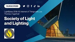 SLL LightBytes 2018-19: Internet of Things with Les Thomas, Fagerhult