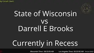 Darrell Brooks Trial LIVE / State of Wisconsin VS Darrell E Brooks Waukesha County Circuit Court