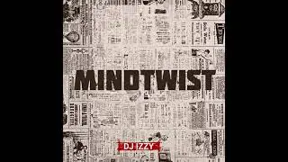 DJ IZZY - Mindtwist ( Official Audio ) #Techhousemusic #Housemusic #FutureTechhouse #DJIzzy