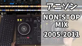 【DDJ400/アニソン】'05～'11年アニソンMIX！ラストは超電磁砲ラッシュ！！