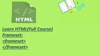 38.HTML-Frameset Tag||Part-38||Step by Step HTML Tutorials..