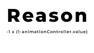 How I came up with ( -1 x (1-animationController.value), -1 x (1-animationController.value) )