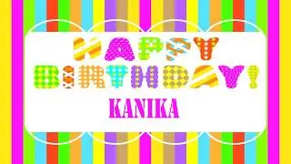 Kanika   Wishes & Mensajes - Happy Birthday