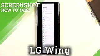 How to Capture Screen in LG Wing &ndash; Save Screenshot