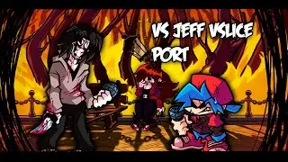 FNF: TREPIDATION 1.5 JEFF FULL WEEK - V-SLICE PORT