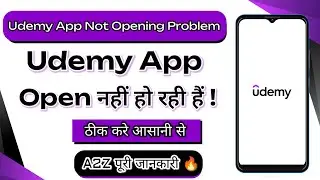 Udemy App Open Nahi Ho Raha Hai | How To Fix Udemy App Not Opening Problem | Udemy App Not Working |