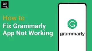 How To Fix Grammarly App Not Working On Mobile ?
