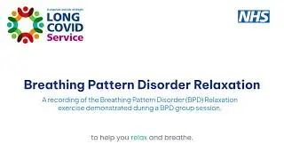 Long Covid breathing exercises: Breathing Pattern Disorder relaxation