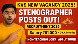 KVS Stenographer 2025 Vacancy  🔥 | Salary ₹81,000 + Govt Benefits | KVS Recruitment 2025