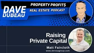 Raising Private Capital with Matt Faircloth: Ep #81