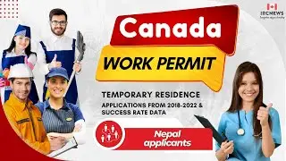 Nepal applicants' TR Work Permit Applications and Success Rates for Canada Immigration