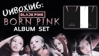 Born Pink Album by BLACKPINK (Complete Album Set) | Unboxing [HD] | Mark Anthony