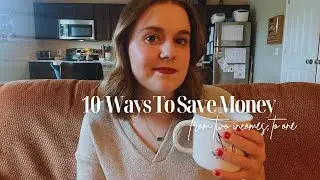 10 WAYS TO SAVE MONEY | as a homemaker