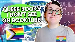 Queer Books I Don't See Enough on Booktube! | Underrated Queer Book Recs 2021