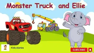 Monster Truck  and Ellie | Kid Moral story |monster truck cartoon for toddlers