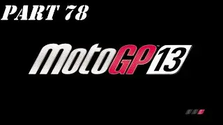 MotoGP 13 Career Walkthrough Part 78 - Race at Losail (Full Laps) No Commentary