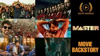 Master (2021) Movie Backstory l Thalapathy Vijay l Vijay Sethupathi l By Delite Cinemas
