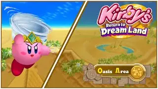 Kirby's Return to Dreamland - Oasis Area Remix