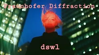 Fraunhofer Diffraction ー Aerial | DSWL