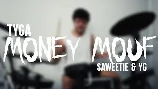 Tyga Ft. Saweetie & YG - Money Mouf (Drum Cover) TIKTOK SONG!