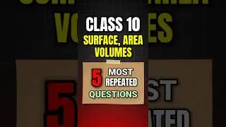 Class 10 Maths Surface Areas & Volumes | Top Board Exam Questions | #class10 #shorts