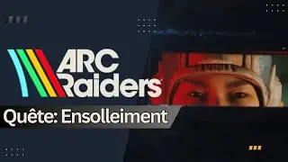 Arc Raiders - Qu&ecirc;te : Ensoleillement - Tian Wen - Guide