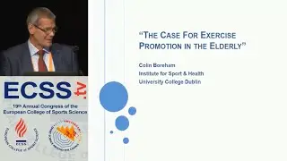 The Case for Exercise Promotion in the Elderly - Prof. Boreham