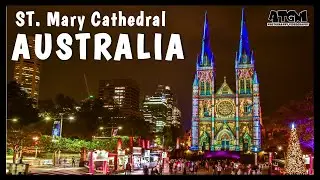 The Light of Christmas 2019 at St Mary's Cathedral SYDNEY Australia