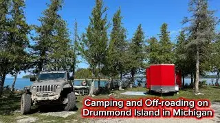 Drummond Island-camping and off-roading in Michigan 