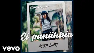 Mira Luoti - Ei paniikkia (Vain el&auml;m&auml;&auml; kausi 8)