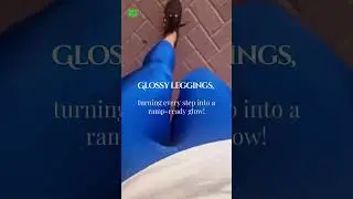 Glossy leggings that turn every step into a show ✨