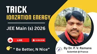 Trick: Ionization Energy (IE/IP)|JEE Main (s) 2026👌👌👌