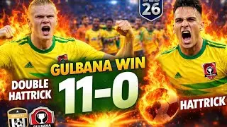 🏆 GULBANA DOMINATES 11-0 | Haaland Double Hat-Trick & Martinez Hat-Trick | DLS 26