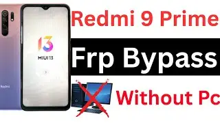 redmi 9 prime frp bypass miui 13 / redmi 9 prime frp bypass activity launcher not working