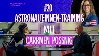 Raumfahrtgeschichten | Astronaut:innen-Training mit Carmen Possnig