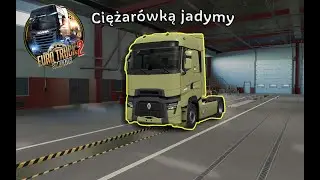 Ciężarówką jadymy + kiepski śpiew zadymy #ets2  #eurotrucksimulator2 #gameplay