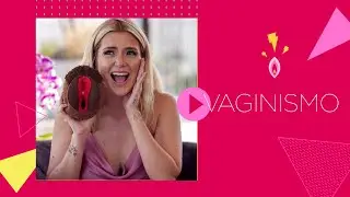 TUDO SOBRE VAGINISMO | por Marcela Mc Gowan