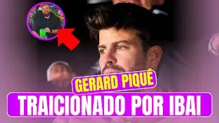 TRAICIONADO Gerard Piqu&eacute; por Ibai Llanos HABLA los PEORES MOMENTOS con Shakira