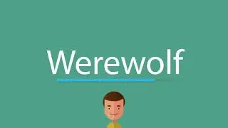 Werewolf pronunciation