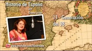 11. Generación del 98 por Diana Uribe (Historia de España)