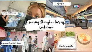 60 Day Shanghai Lockdown Breakdown /Street Parties / Escaping Shanghai / Quarantine 14 Days