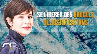 &Eacute;volution de Conscience : Lib&eacute;rez-vous des Boucles de Justification pour Acc&eacute;der &agrave; Votre Divin