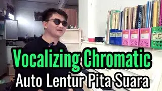 Vocalizing Chromatic Auto Lentur Pita Suara
