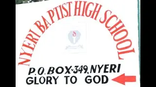 Nyeri Baptist High school.