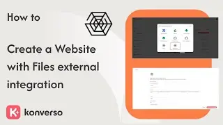 How to create a Website with Files external integration | Konverso AI Agent Platform