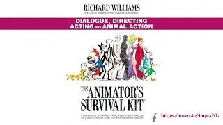 The Animator's Survival Kit: Dialogue, Directing, Acting and Animal Action: R. W.'s Animation Shorts